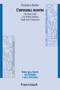 L’impossibile incontro. Gli Stati Uniti e la destra italiana negli anni Cinquanta - Librerie.coop L’impossibile incontro. Gli Stati Uniti e la destra italiana negli anni Cinquanta - Librerie.coop