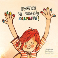 Evviva le unghie colorate! - Librerie.coop