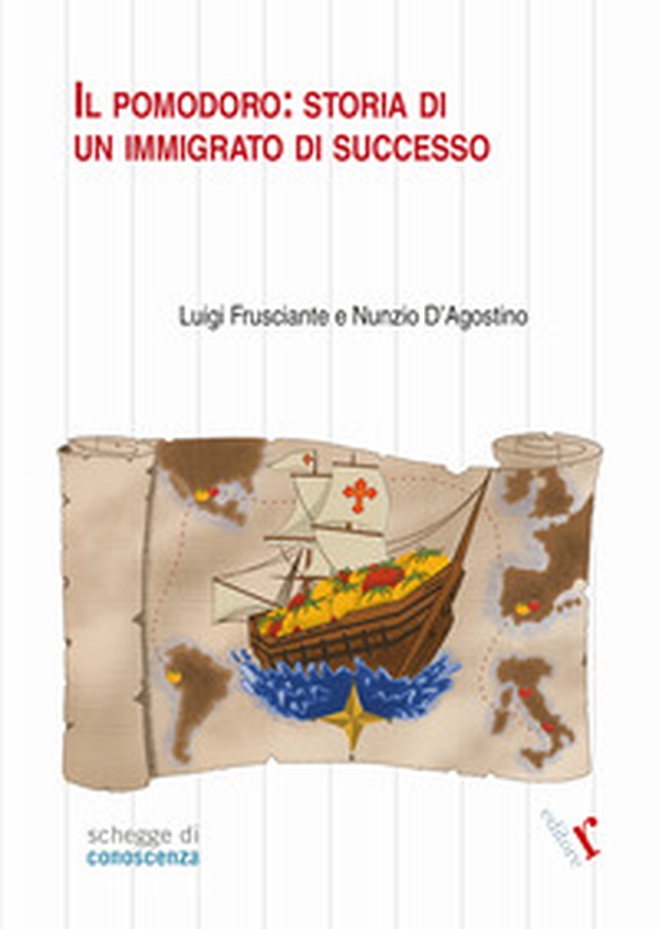 Il pomodoro: storia di un immigrato di successo - Librerie.coop Il pomodoro: storia di un immigrato di successo - Librerie.coop