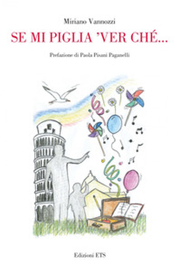 Se mi piglia ver' che'... - Librerie.coop Se mi piglia ver' che'... - Librerie.coop