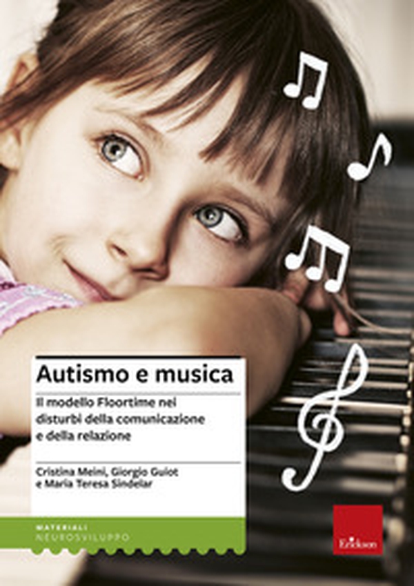 Autismo e musica. Il modello Floortime nei disturbi della comunicazione e della relazione - Librerie.coop Autismo e musica. Il modello Floortime nei disturbi della comunicazione e della relazione - Librerie.coop