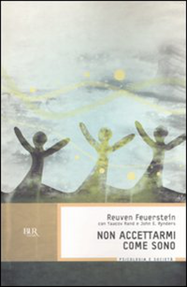 Non accettarmi come sono - Librerie.coop Non accettarmi come sono - Librerie.coop