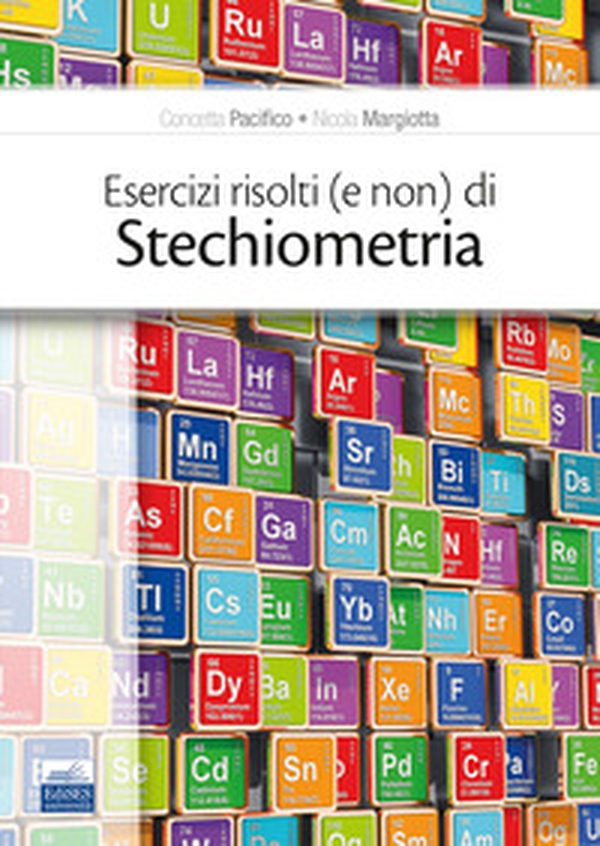 Esercizi risolti (e non) di stechiometria - Librerie.coop Esercizi risolti (e non) di stechiometria - Librerie.coop