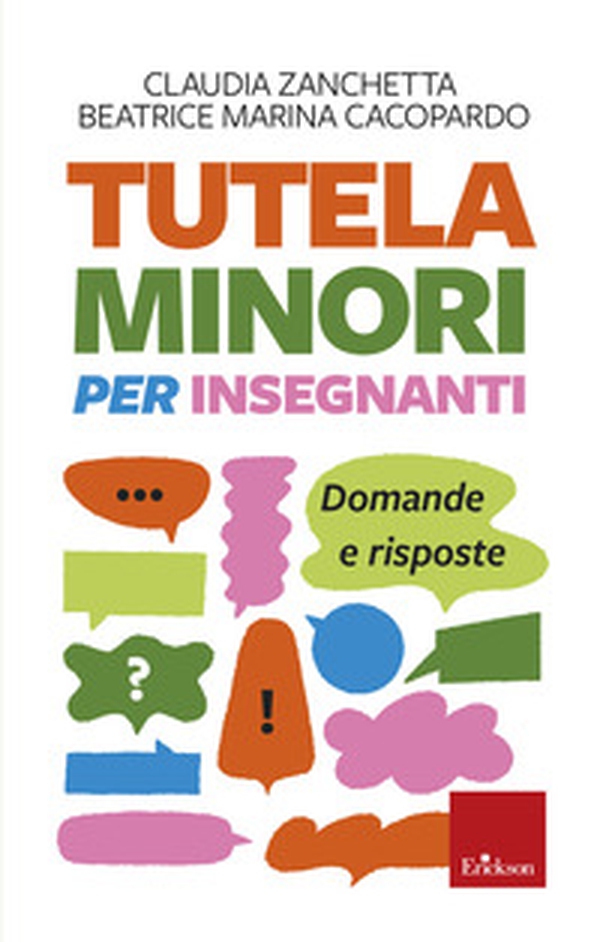 Tutela minori per insegnanti. Domande e risposte - Librerie.coop Tutela minori per insegnanti. Domande e risposte - Librerie.coop