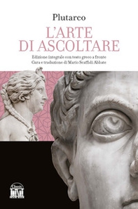 L'arte di saper ascoltare. Testo greco a fronte - Librerie.coop