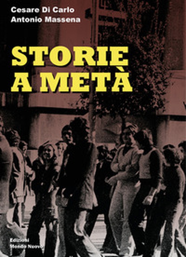 Storie a metà - Librerie.coop Storie a metà - Librerie.coop