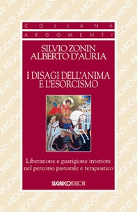 I disagi dell'anima e l'esorcismo. Liberazione e guarigione interiore - Librerie.coop I disagi dell'anima e l'esorcismo. Liberazione e guarigione interiore - Librerie.coop