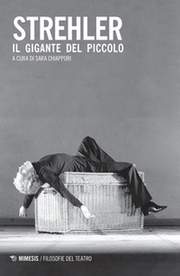 Strehler. Il gigante del Piccolo - Librerie.coop Strehler. Il gigante del Piccolo - Librerie.coop