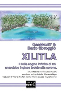 Xilitla. Il folle sogno infinito di un anarchico inglese fedele alla corona - Librerie.coop