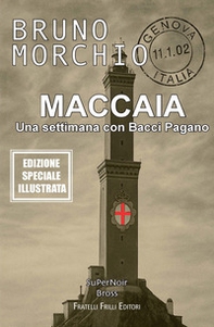 Maccaia. Una settimana con Bacci Pagano - Librerie.coop Maccaia. Una settimana con Bacci Pagano - Librerie.coop