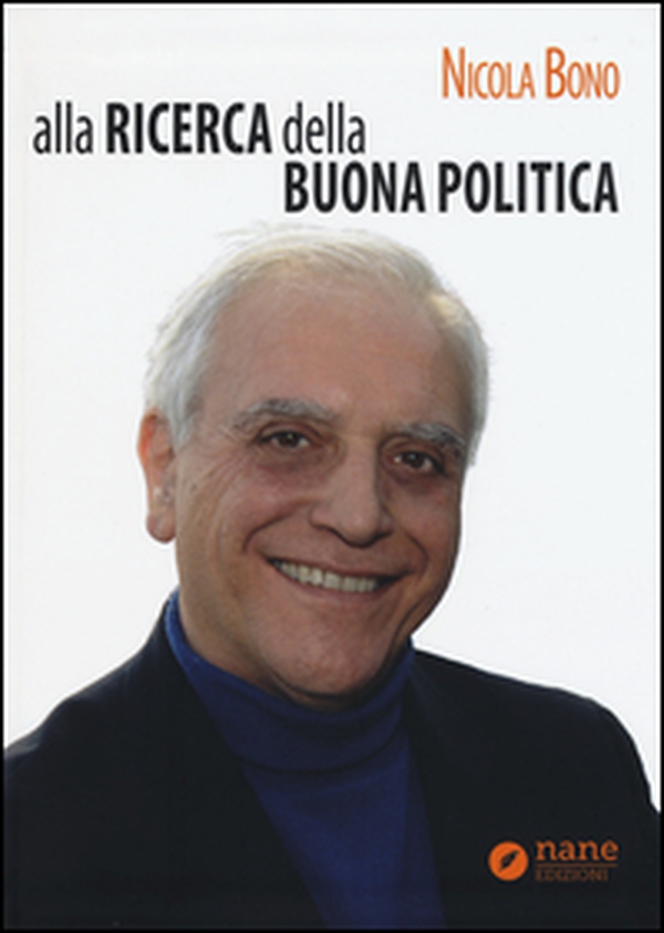 Alla ricerca della buona politica - Librerie.coop Alla ricerca della buona politica - Librerie.coop