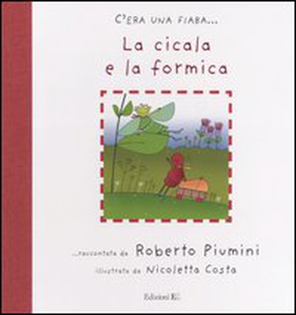 La cicala e la formica - Librerie.coop La cicala e la formica - Librerie.coop