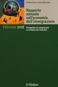 Rapporto annuale sull'economia dell'immigrazione 2018 - Librerie.coop