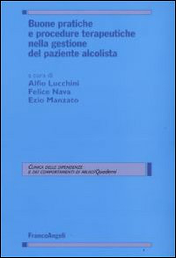 Buone pratiche e procedure terapeutiche nella gestione del paziente alcolista - Librerie.coop Buone pratiche e procedure terapeutiche nella gestione del paziente alcolista - Librerie.coop