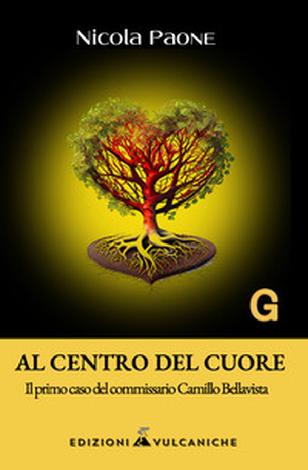Al centro del cuore. Il primo caso del commissario Camillo Bellavista - Librerie.coop Al centro del cuore. Il primo caso del commissario Camillo Bellavista - Librerie.coop