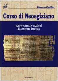 Corso di neoegiziano. Con elementi e nozioni di scrittura ieratica - Librerie.coop