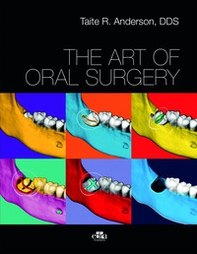 The art of oral surgery - Librerie.coop The art of oral surgery - Librerie.coop