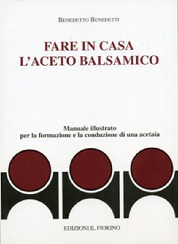 Fare in casa l'aceto balsamico - Librerie.coop Fare in casa l'aceto balsamico - Librerie.coop