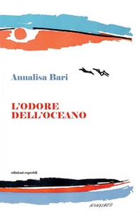 L'odore dell'oceano - Librerie.coop