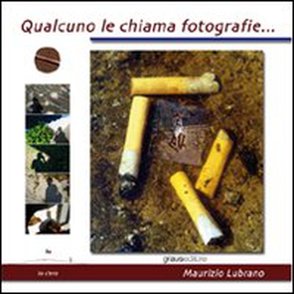 Qualcuno le chiama fotografie - Librerie.coop Qualcuno le chiama fotografie - Librerie.coop