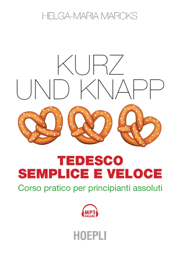 Kurz und knapp. Tedesco semplice e veloce - Librerie.coop Kurz und knapp. Tedesco semplice e veloce - Librerie.coop