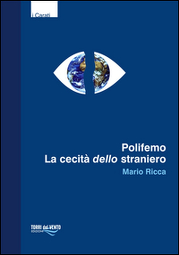 Polifemo. La cecità dello straniero - Librerie.coop Polifemo. La cecità dello straniero - Librerie.coop