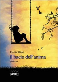 Il bacio dell'anima - Librerie.coop