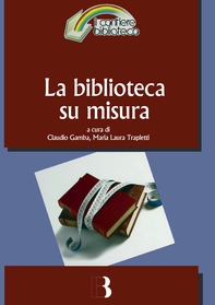 La biblioteca su misura - Librerie.coop La biblioteca su misura - Librerie.coop