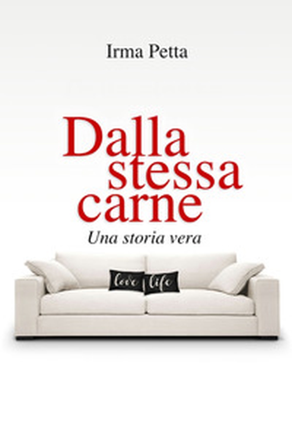 Dalla stessa carne. Una storia vera - Librerie.coop Dalla stessa carne. Una storia vera - Librerie.coop