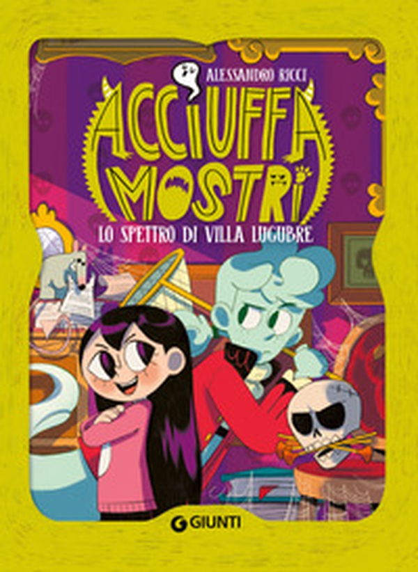 Lo spettro di villa Lugubre. Acciuffamostri - Librerie.coop Lo spettro di villa Lugubre. Acciuffamostri - Librerie.coop