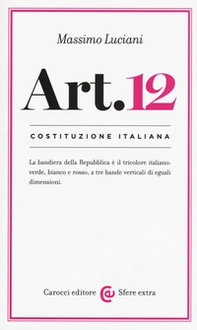 Costituzione italiana: articolo 12 - Librerie.coop Costituzione italiana: articolo 12 - Librerie.coop