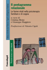 Il pentagramma relazionale. Le forme vitali nella psicoterapia familiare e di coppia - Librerie.coop