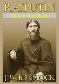 Rasputin. The end of a regime - Librerie.coop