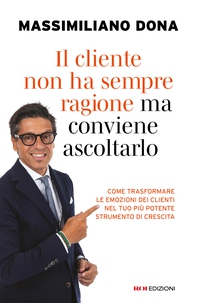 Il cliente non ha sempre ragione ma conviene ascoltarlo - Librerie.coop