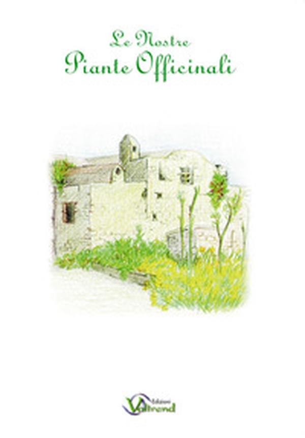 Le nostre piante officinali - Librerie.coop Le nostre piante officinali - Librerie.coop