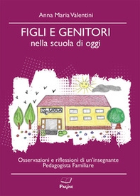 Figli e genitori nella scuola di oggi - Librerie.coop