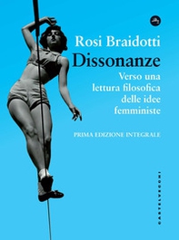 Dissonanze. Verso una lettura filosofica delle idee femministe - Librerie.coop Dissonanze. Verso una lettura filosofica delle idee femministe - Librerie.coop
