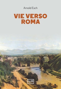 Vie verso Roma - Librerie.coop