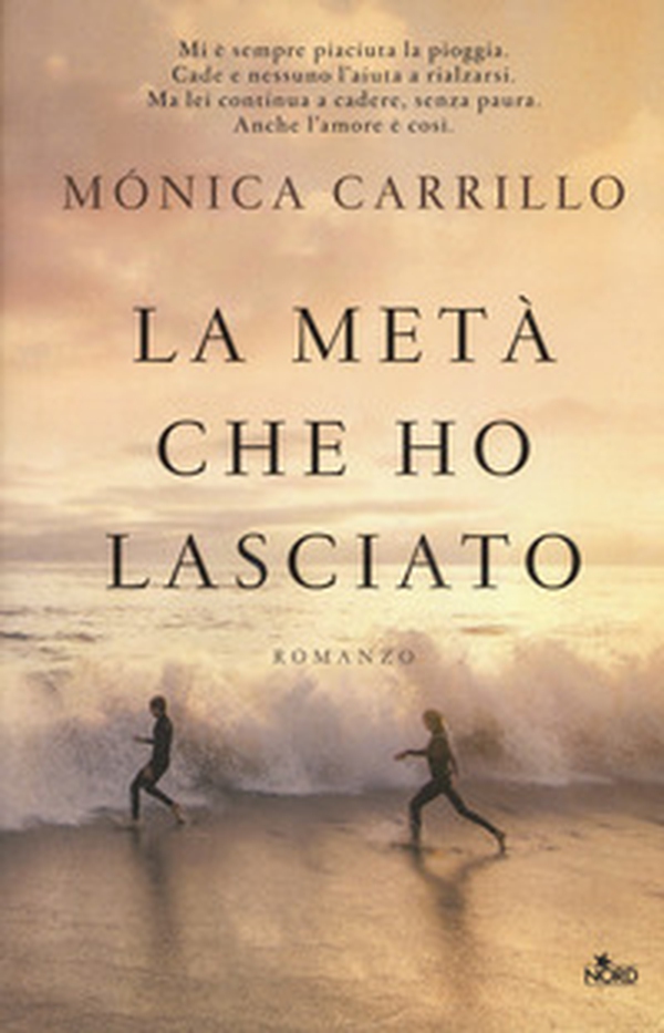 La metà che ho lasciato - Librerie.coop La metà che ho lasciato - Librerie.coop