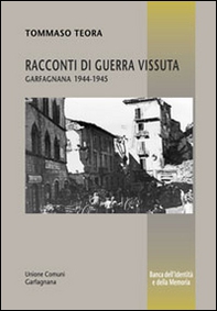 Racconti di guerra vissuta. Garfagnana 1944-1945 - Librerie.coop