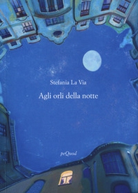 Agli orli della notte - Librerie.coop Agli orli della notte - Librerie.coop