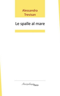 Le spalle al mare - Librerie.coop