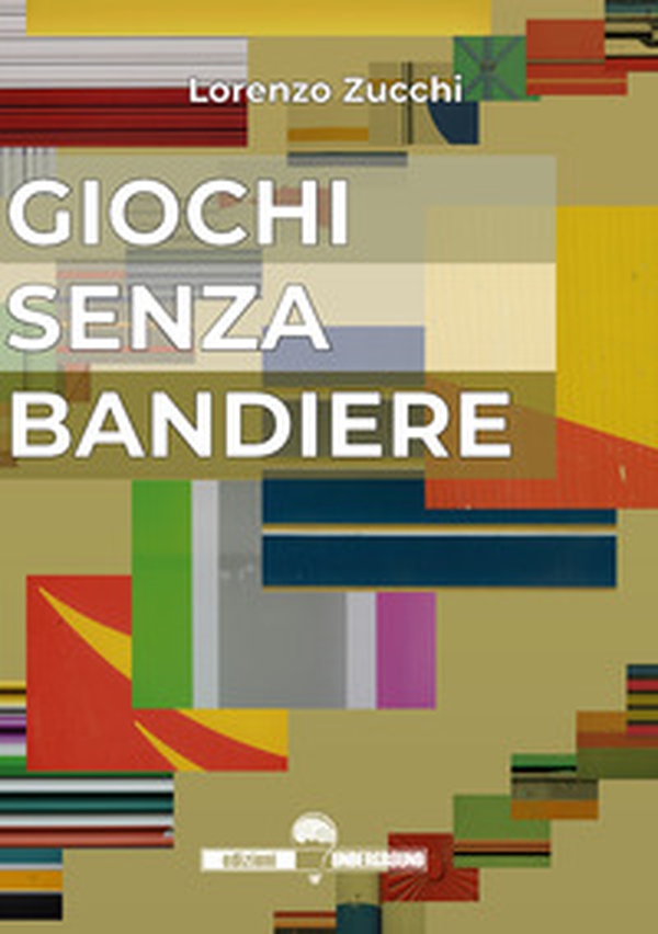 Giochi senza bandiere - Librerie.coop Giochi senza bandiere - Librerie.coop