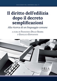 Il diritto dell'edilizia dopo il decreto semplificazioni. Alla ricerca di un linguaggio comune - Librerie.coop Il diritto dell'edilizia dopo il decreto semplificazioni. Alla ricerca di un linguaggio comune - Librerie.coop