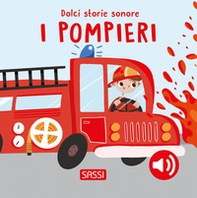 I pompieri. Dolci storie sonore - Librerie.coop I pompieri. Dolci storie sonore - Librerie.coop