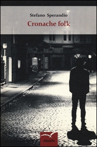 Cronache folk - Librerie.coop Cronache folk - Librerie.coop