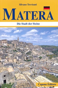 Matera. Die Stadt der Steine - Librerie.coop Matera. Die Stadt der Steine - Librerie.coop