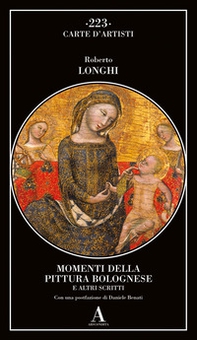 Momenti della pittura bolognese e altri scritti - Librerie.coop