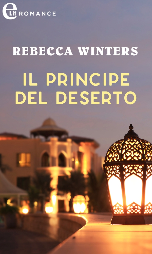 Il principe del deserto - Librerie.coop Il principe del deserto - Librerie.coop