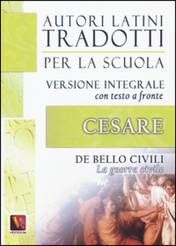 La guerra civile-De bello civili. Testo latino a fronte - Librerie.coop La guerra civile-De bello civili. Testo latino a fronte - Librerie.coop